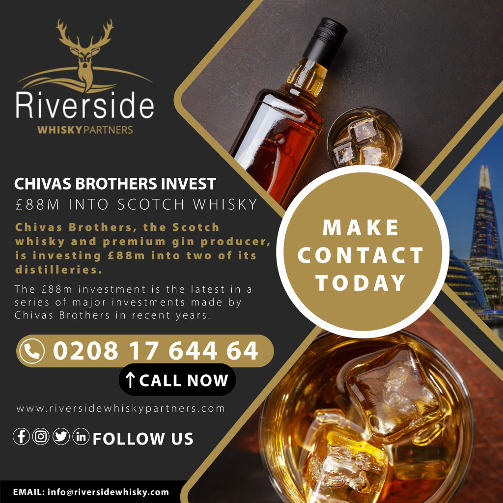 The Chivas Brothers are investing £88m into Scotch whisky